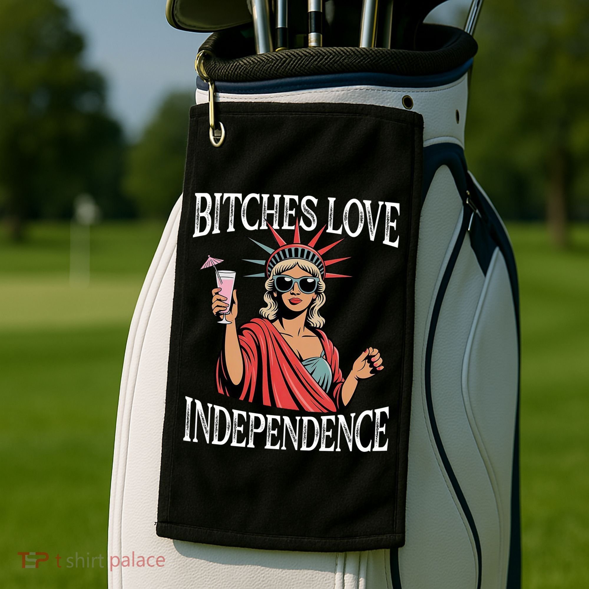 Retro Bitches Love Independence Funny Golf Towel