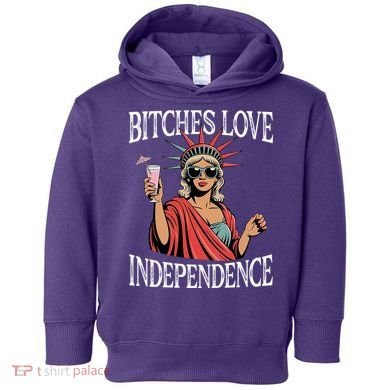 Retro Bitches Love Independence Funny Toddler Hoodie