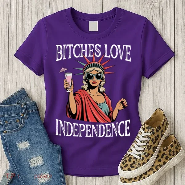 Retro Bitches Love Independence Funny Women's T-Shirt