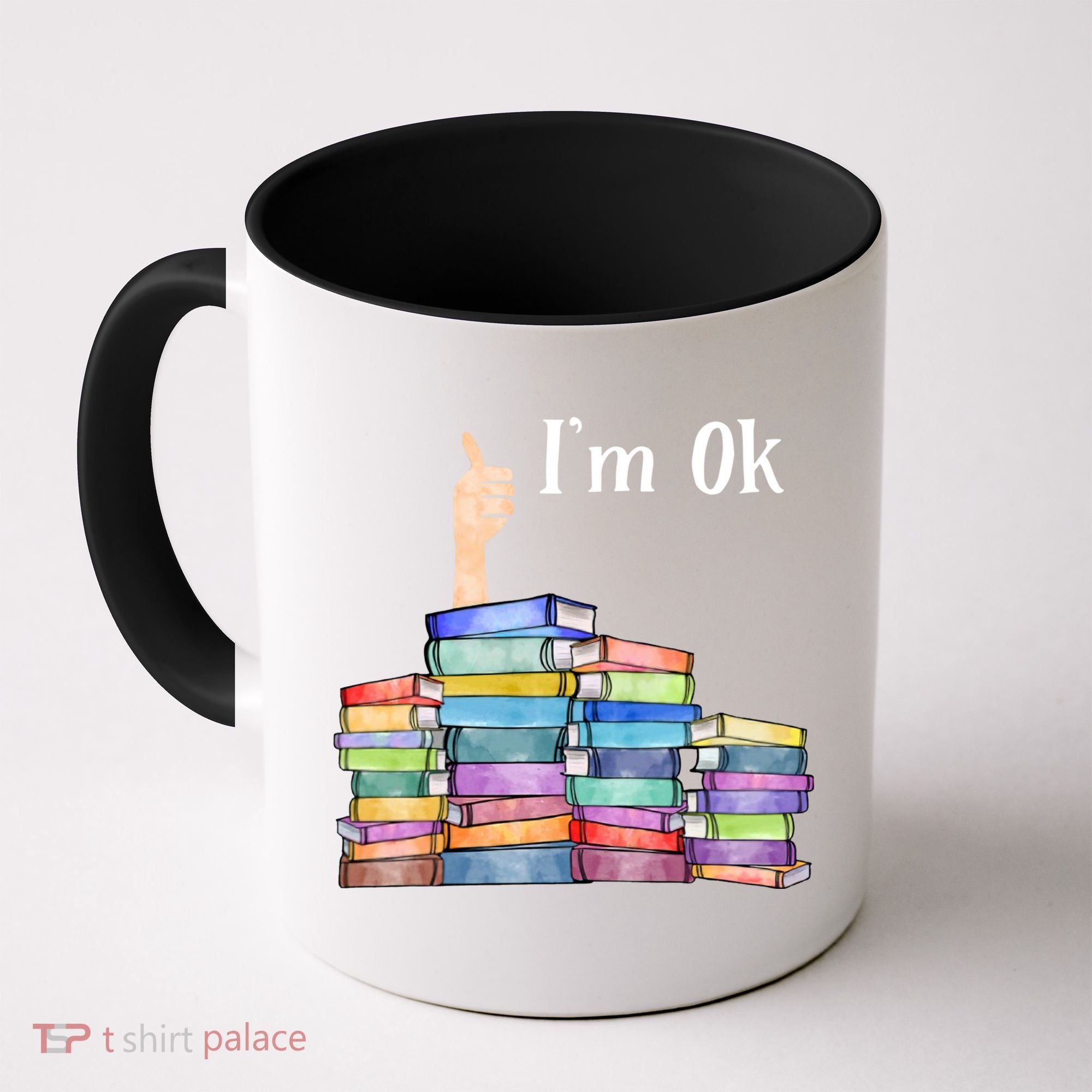 Reading Book Lovers Im Ok National Book Lovers Day Coffee Mug