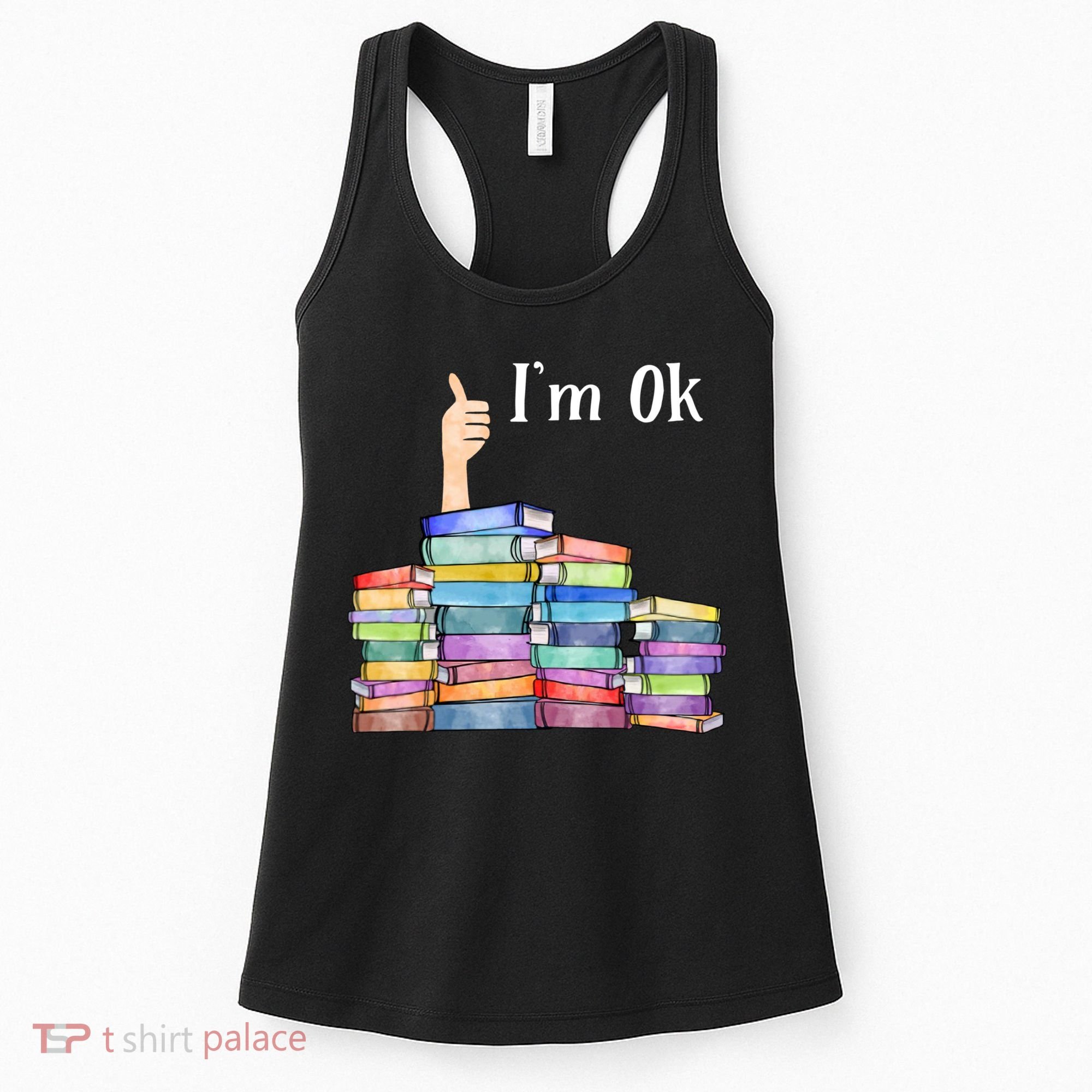 Reading Book Lovers Im Ok National Book Lovers Day Women's Tank Top