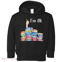Reading Book Lovers Im Ok National Book Lovers Day Toddler Hoodie thumb 0