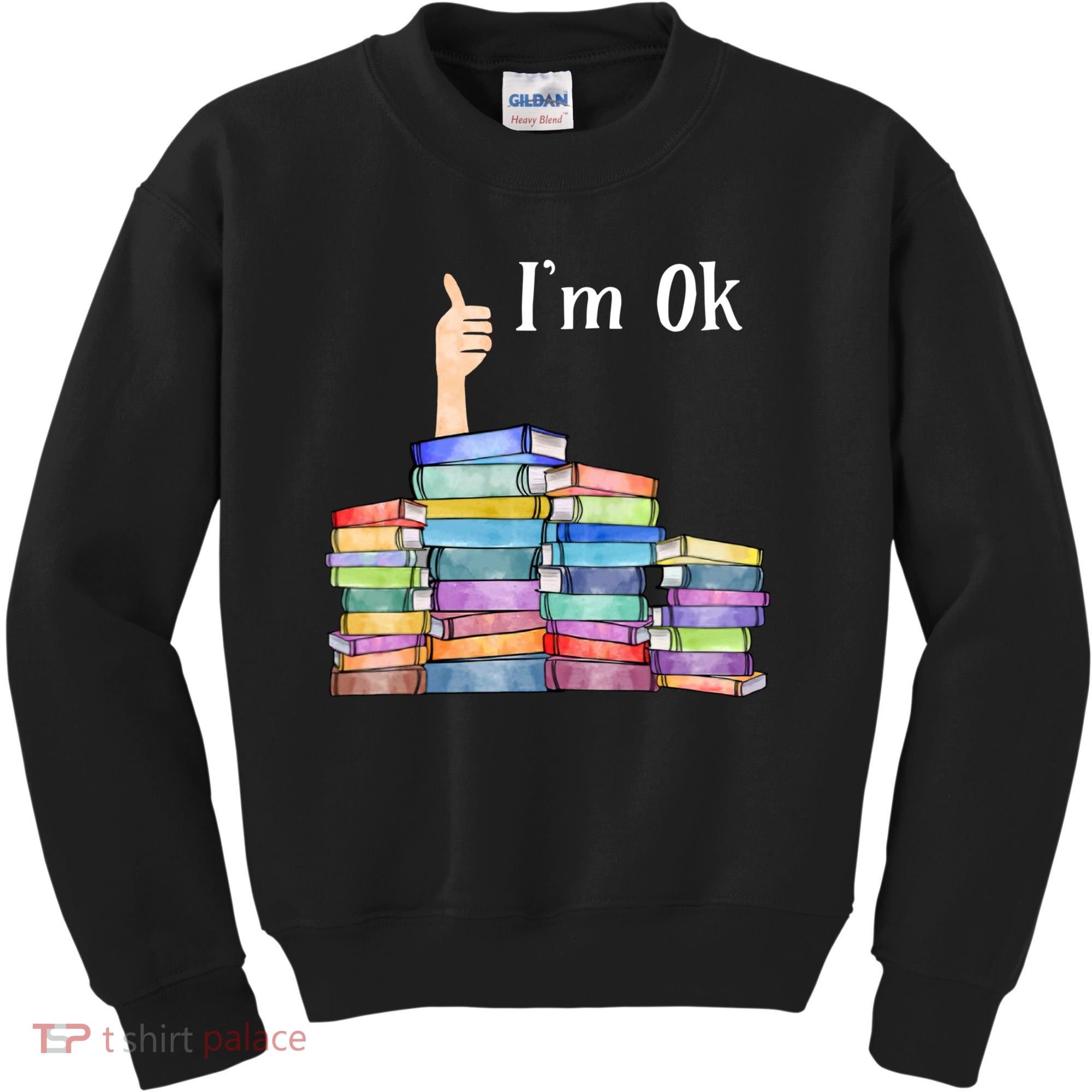 Reading Book Lovers Im Ok National Book Lovers Day Kids Sweatshirt