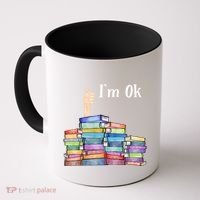 Reading Book Lovers I'm Ok National Book Lovers Day Gift Coffee Mug thumb 0