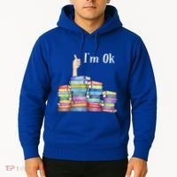 Reading Book Lovers I'm Ok National Book Lovers Day Gift Hoodie thumb 2