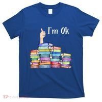 Reading Book Lovers I'm Ok National Book Lovers Day Gift T-Shirt thumb 0