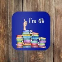 Reading Book Lovers I'm Ok National Book Lovers Day Gift Coaster thumb 0