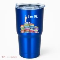Reading Book Lovers I'm Ok National Book Lovers Day Gift Tumbler thumb 0