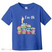 Reading Book Lovers I'm Ok National Book Lovers Day Gift Toddler T-Shirt thumb 0
