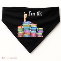Reading Book Lovers I'm Ok National Book Lovers Day TShirt USA-Made Doggie Bandana thumb 0