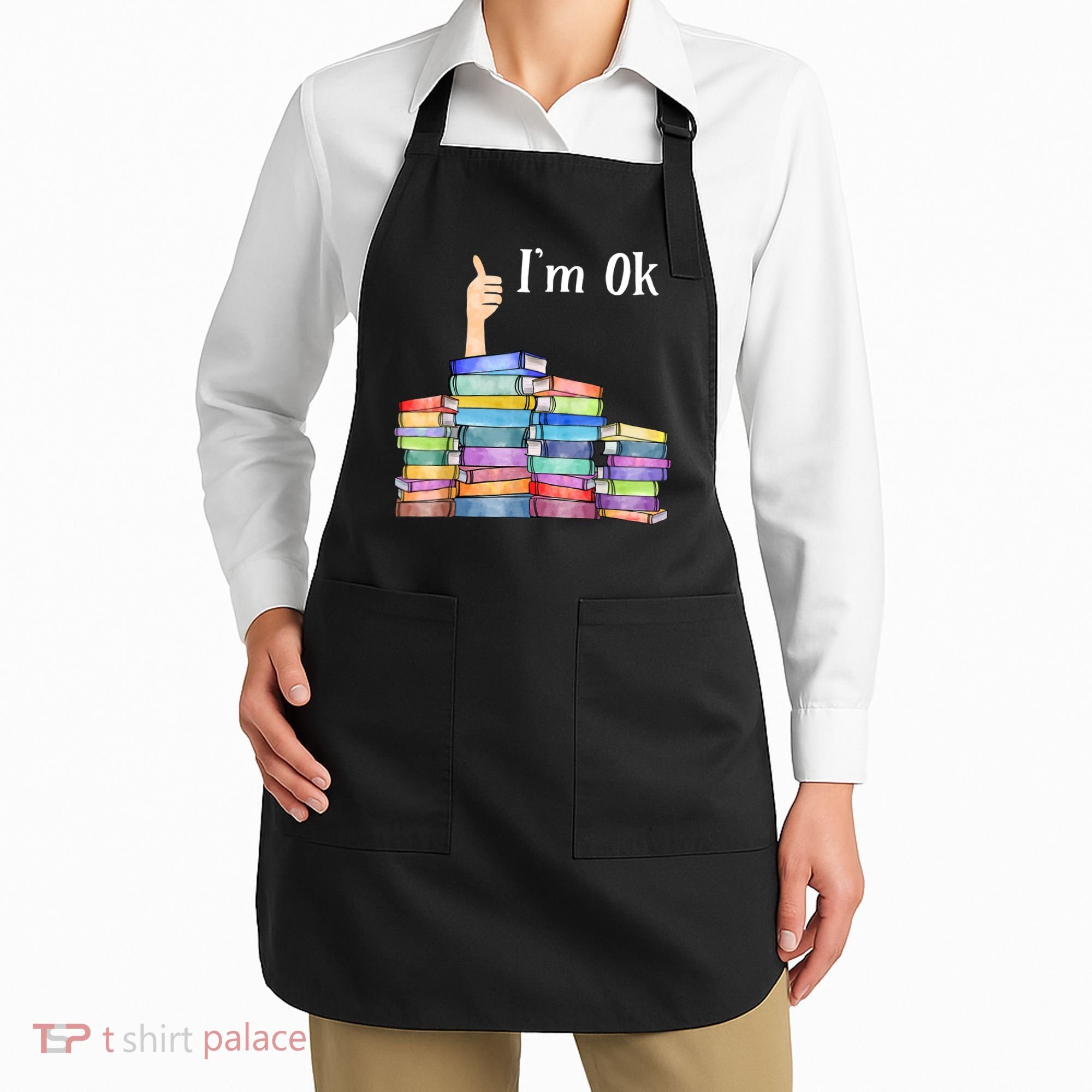 Reading Book Lovers I'm Ok National Book Lovers Day TShirt Apron