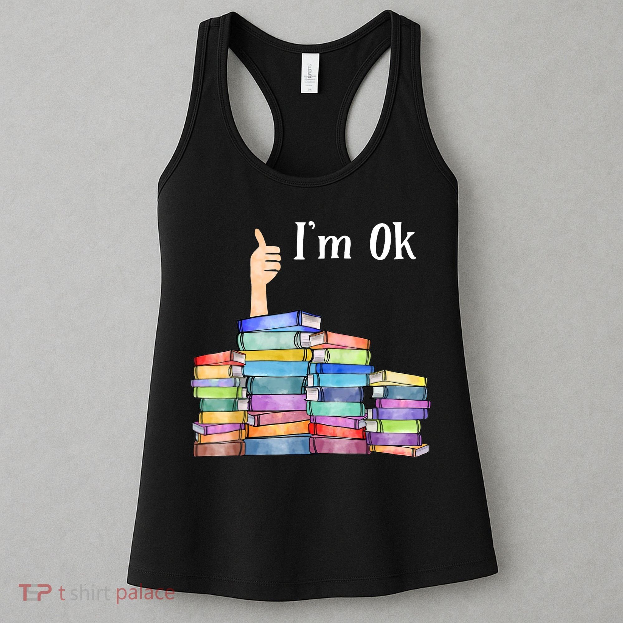 Reading Book Lovers I'm Ok National Book Lovers Day TShirt Women's Tank Top