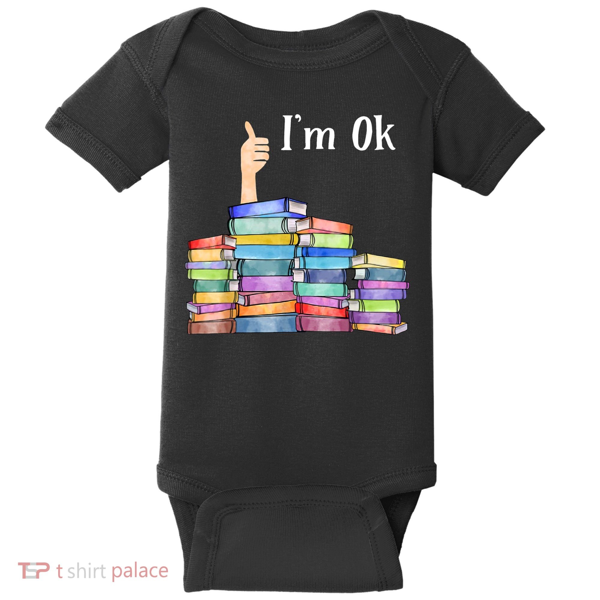 Reading Book Lovers I'm Ok National Book Lovers Day TShirt Baby Bodysuit