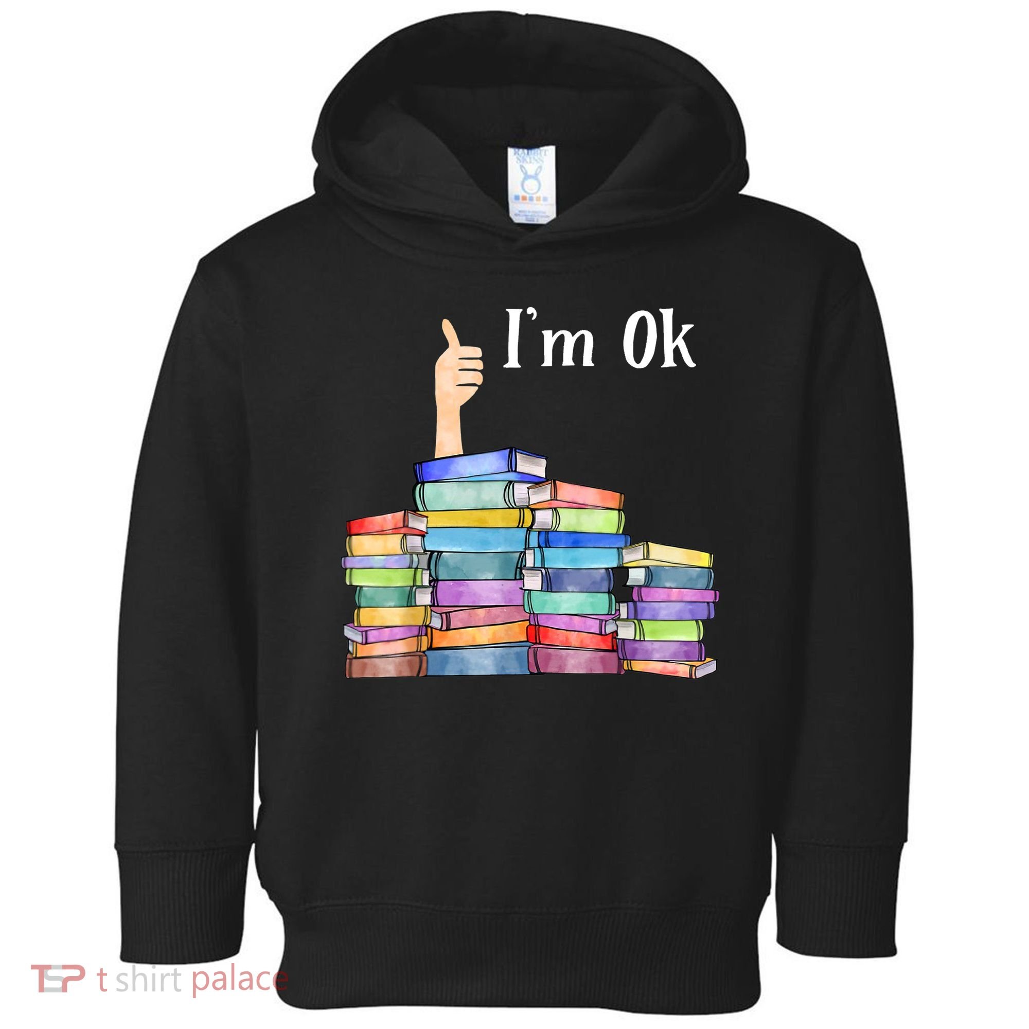Reading Book Lovers I'm Ok National Book Lovers Day TShirt Toddler Hoodie