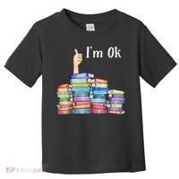 Reading Book Lovers I'm Ok National Book Lovers Day TShirt Toddler T-Shirt thumb 0