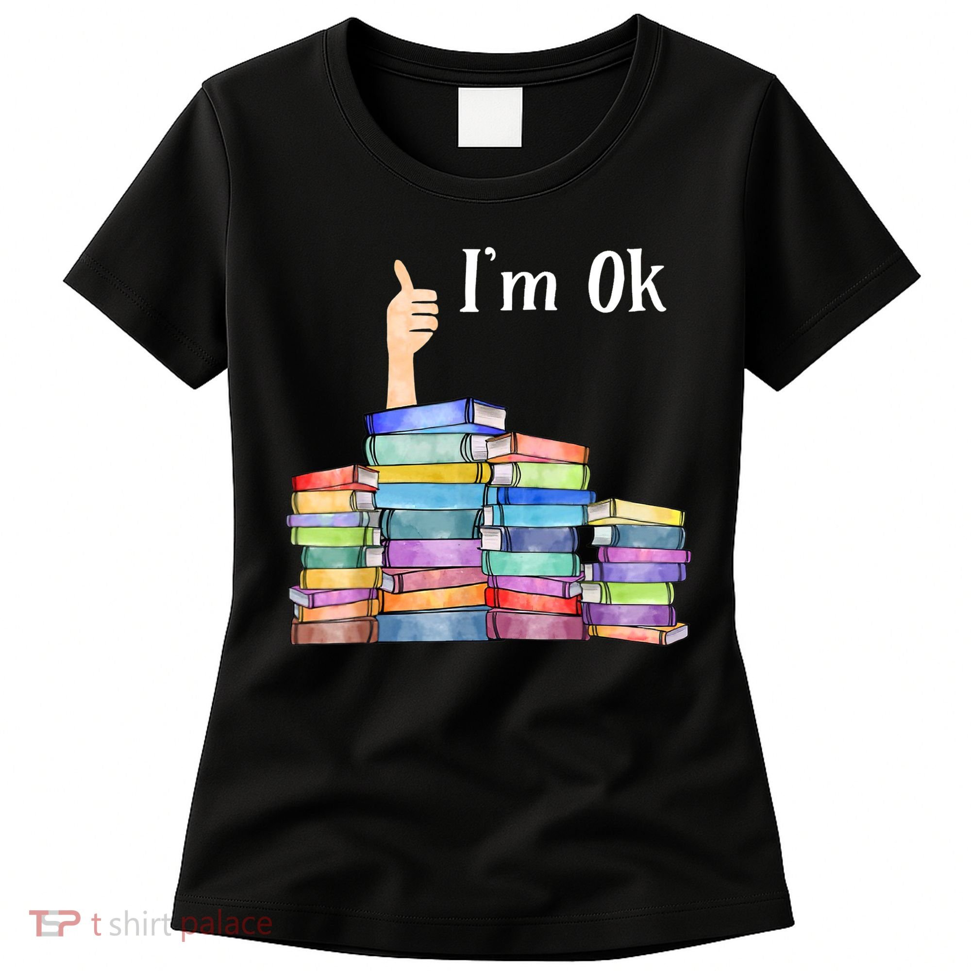 Reading Book Lovers I'm Ok National Book Lovers Day TShirt Women's T-Shirt