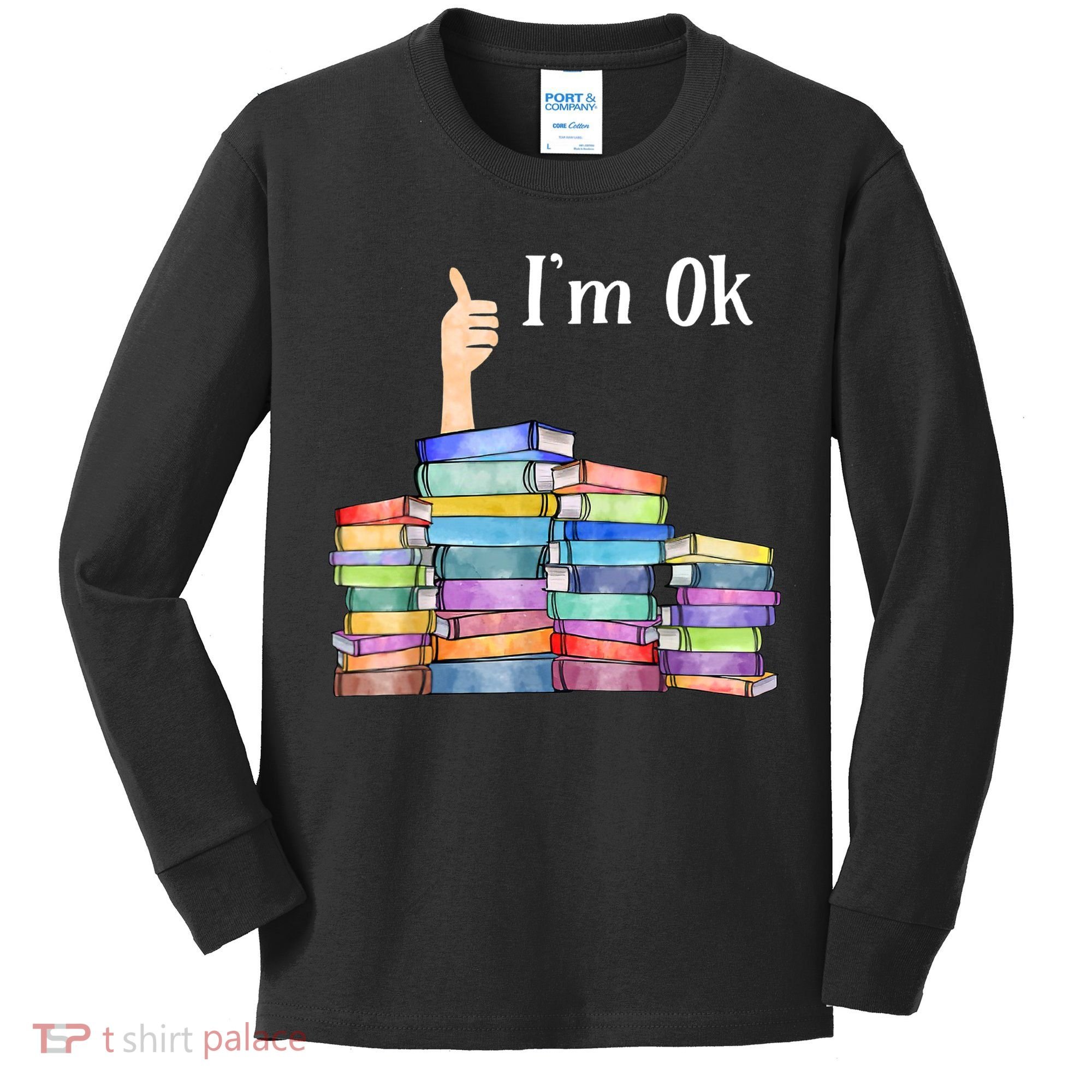 Reading Book Lovers I'm Ok National Book Lovers Day TShirt Kids Long Sleeve Shirt