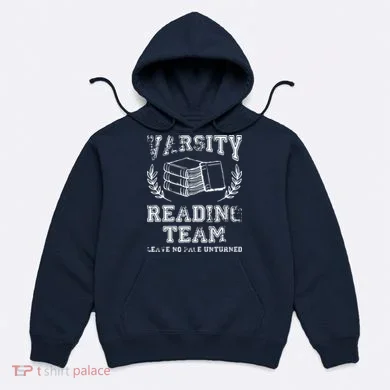 Reader Book Lover Gift Varsity Reading Team Hoodie