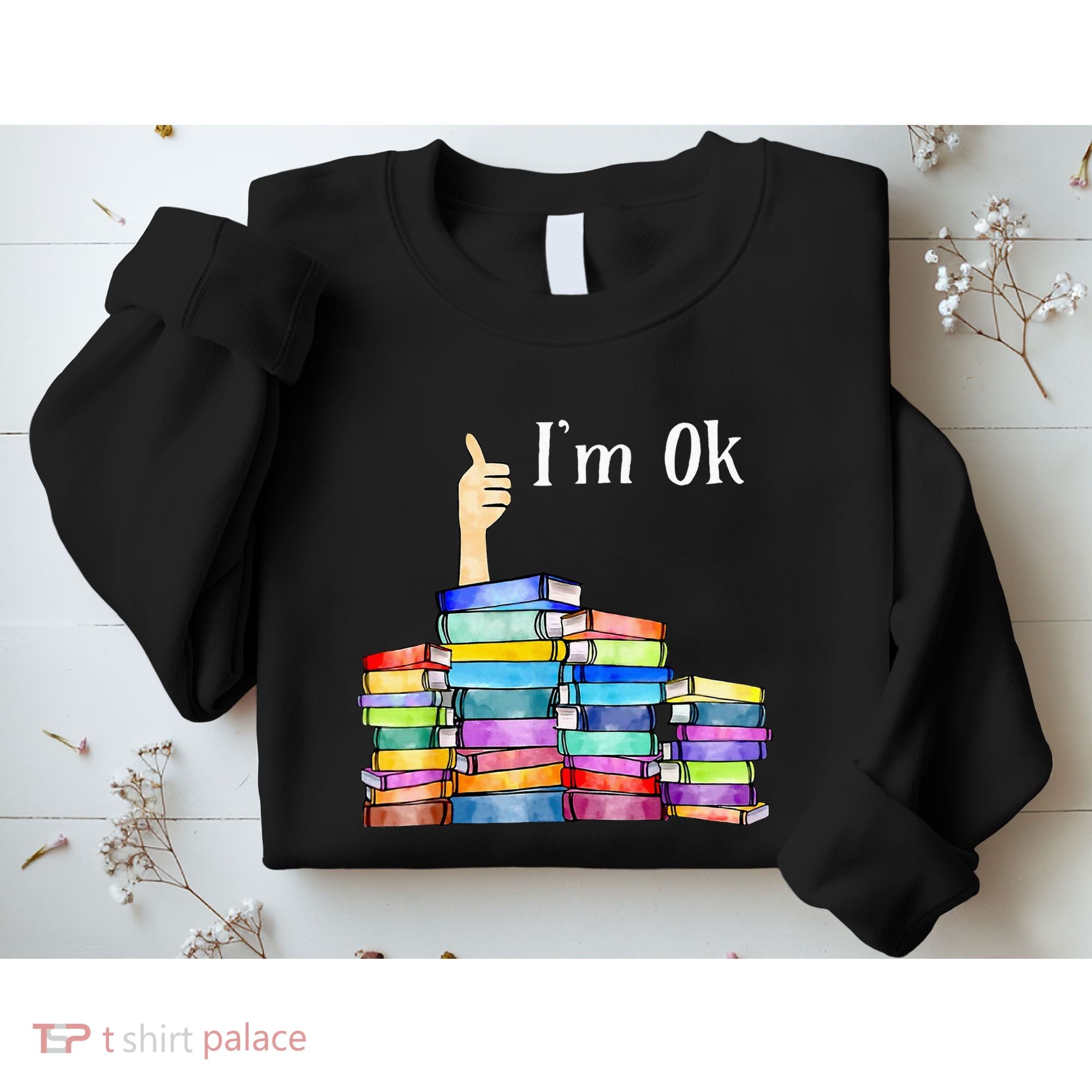 Reading Book Lovers IM Ok National Book Sweatshirt