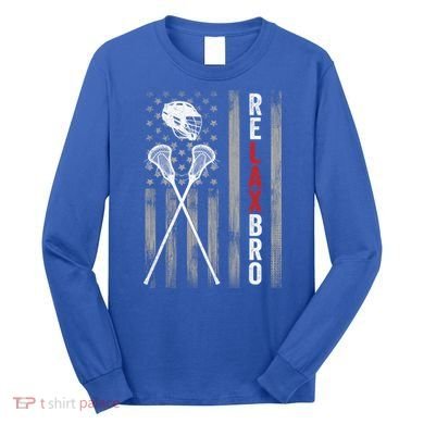 Relax Bro Lacrosse American Flag Lax Long Sleeve Shirt