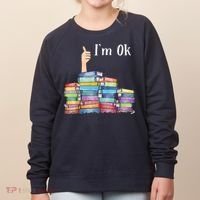 Reading Book Lovers I'm Ok National Book Lovers Day Women's Sweatshirt thumb 0