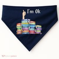 Reading Book Lovers I'm Ok National Book Lovers Day USA-Made Doggie Bandana thumb 0