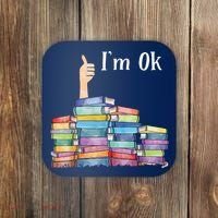 Reading Book Lovers I'm Ok National Book Lovers Day Coaster thumb 0
