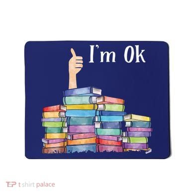 Reading Book Lovers I'm Ok National Book Lovers Day Mousepad