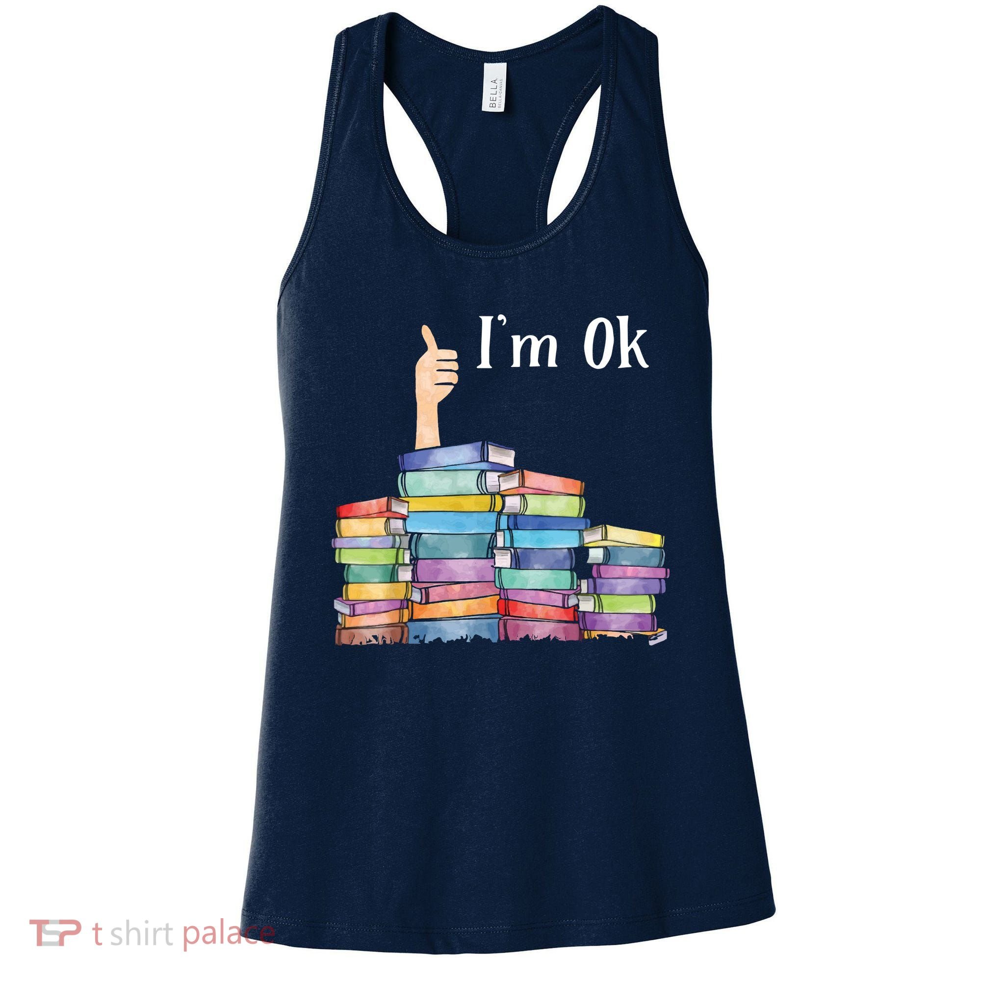 Reading Book Lovers I'm Ok National Book Lovers Day Women's Tank Top