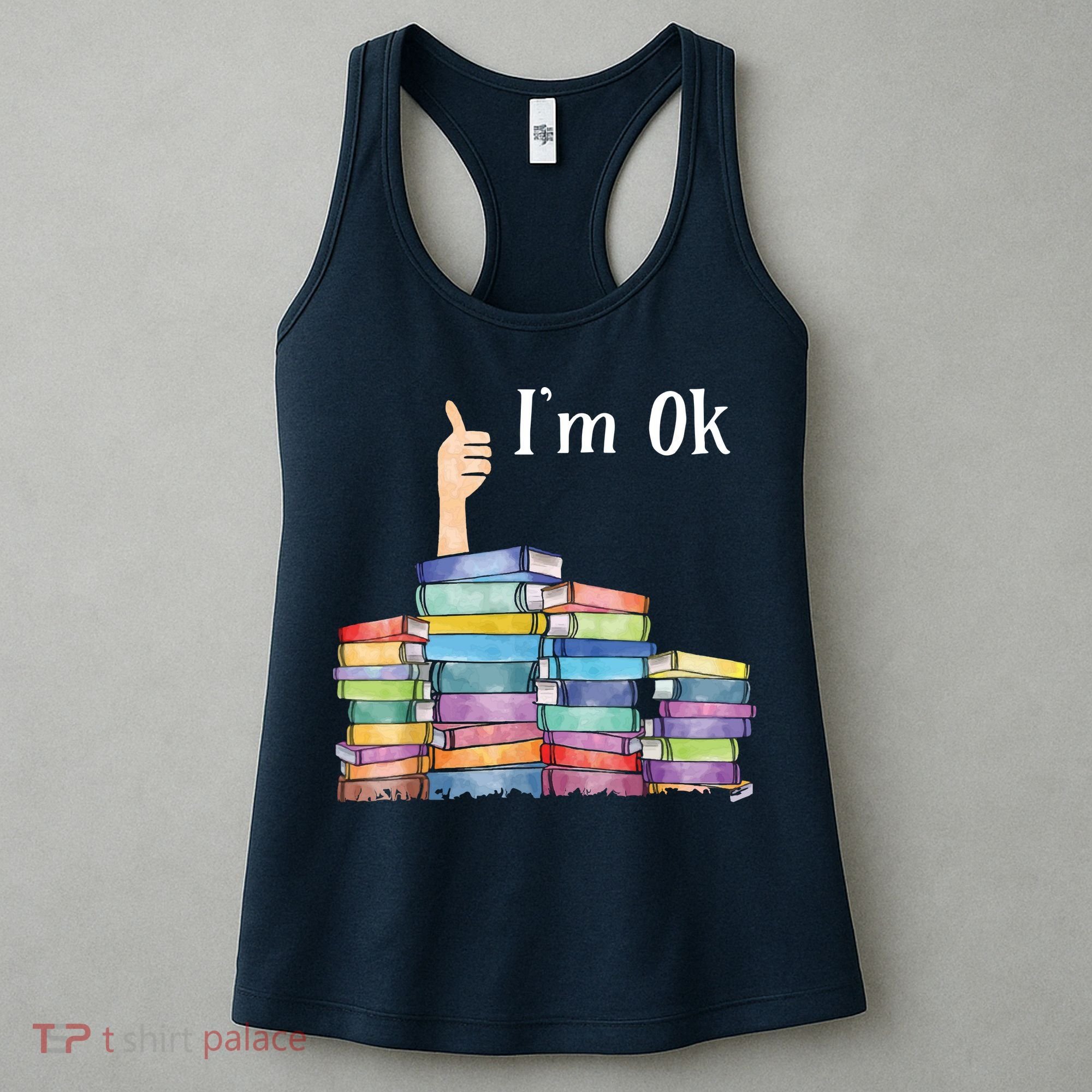 Reading Book Lovers I'm Ok National Book Lovers Day Women's Tank Top