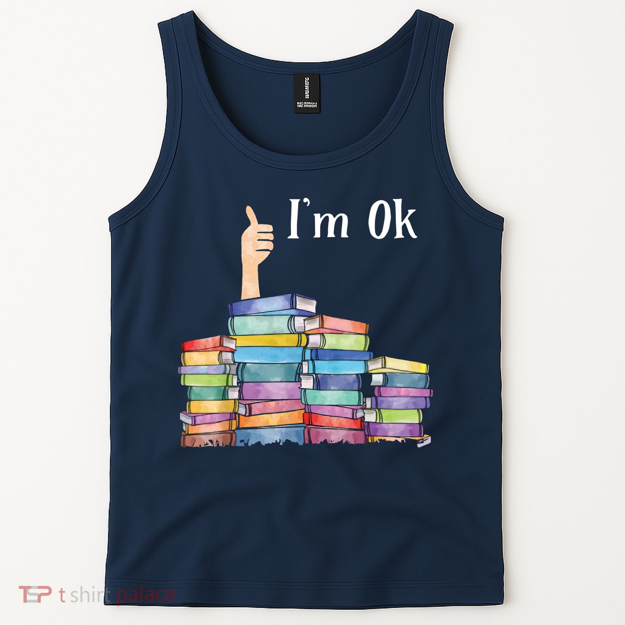 Reading Book Lovers I'm Ok National Book Lovers Day Tank Top