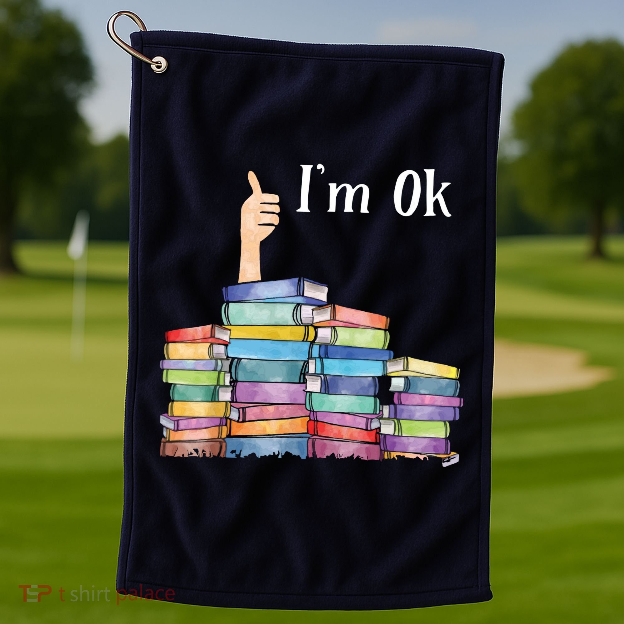 Reading Book Lovers I'm Ok National Book Lovers Day Golf Towel