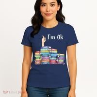 Reading Book Lovers I'm Ok National Book Lovers Day Women's T-Shirt thumb 4