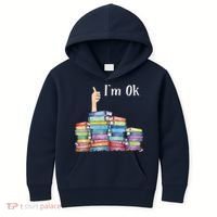Reading Book Lovers I'm Ok National Book Lovers Day Kids Hoodie thumb 0