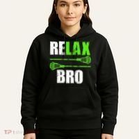 Relax Bro Lacrosse Sports Team Game Hoodie thumb 5