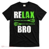 Relax Bro Lacrosse Sports Team Game T-Shirt thumb 0