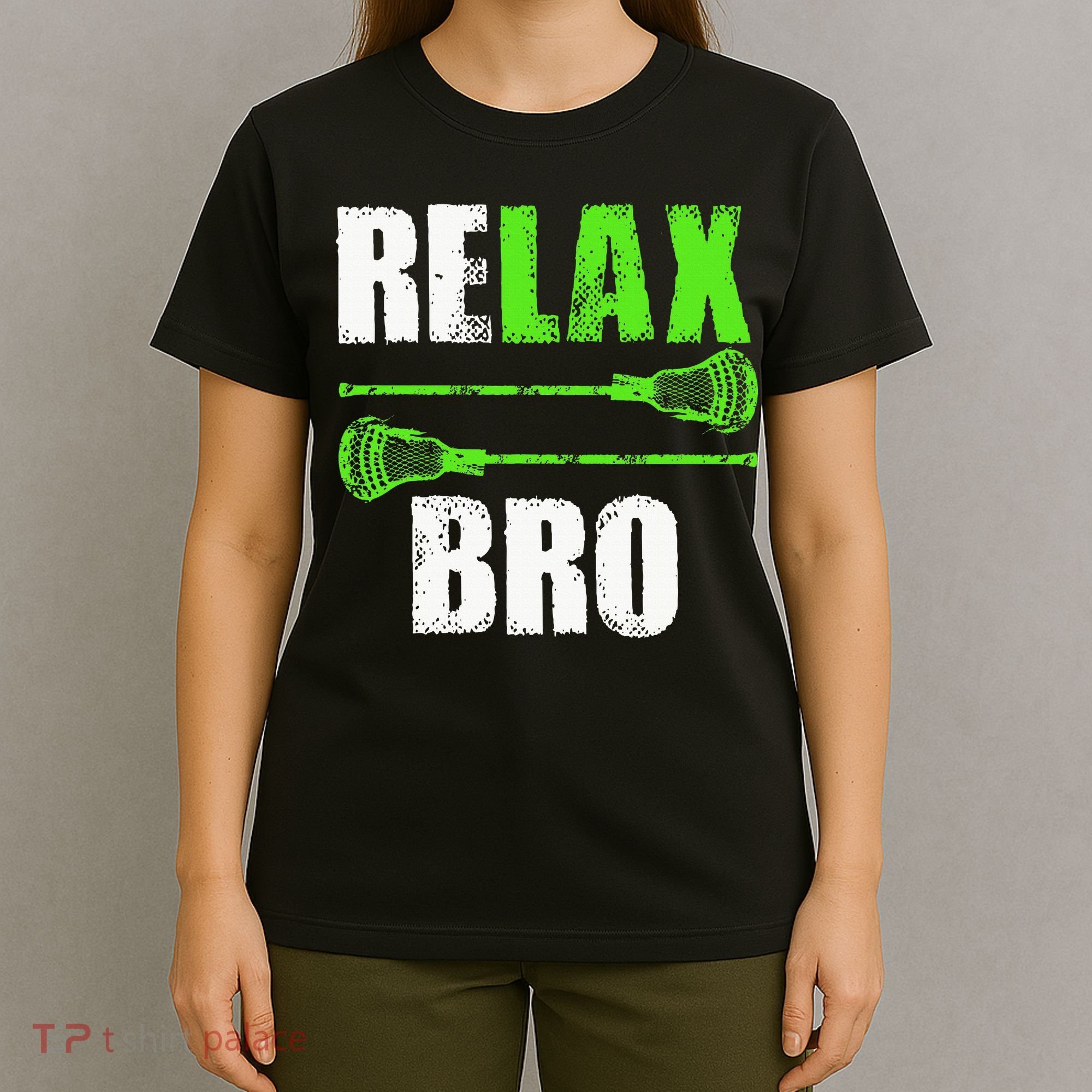Relax Bro Lacrosse Sports Team Game T-Shirt