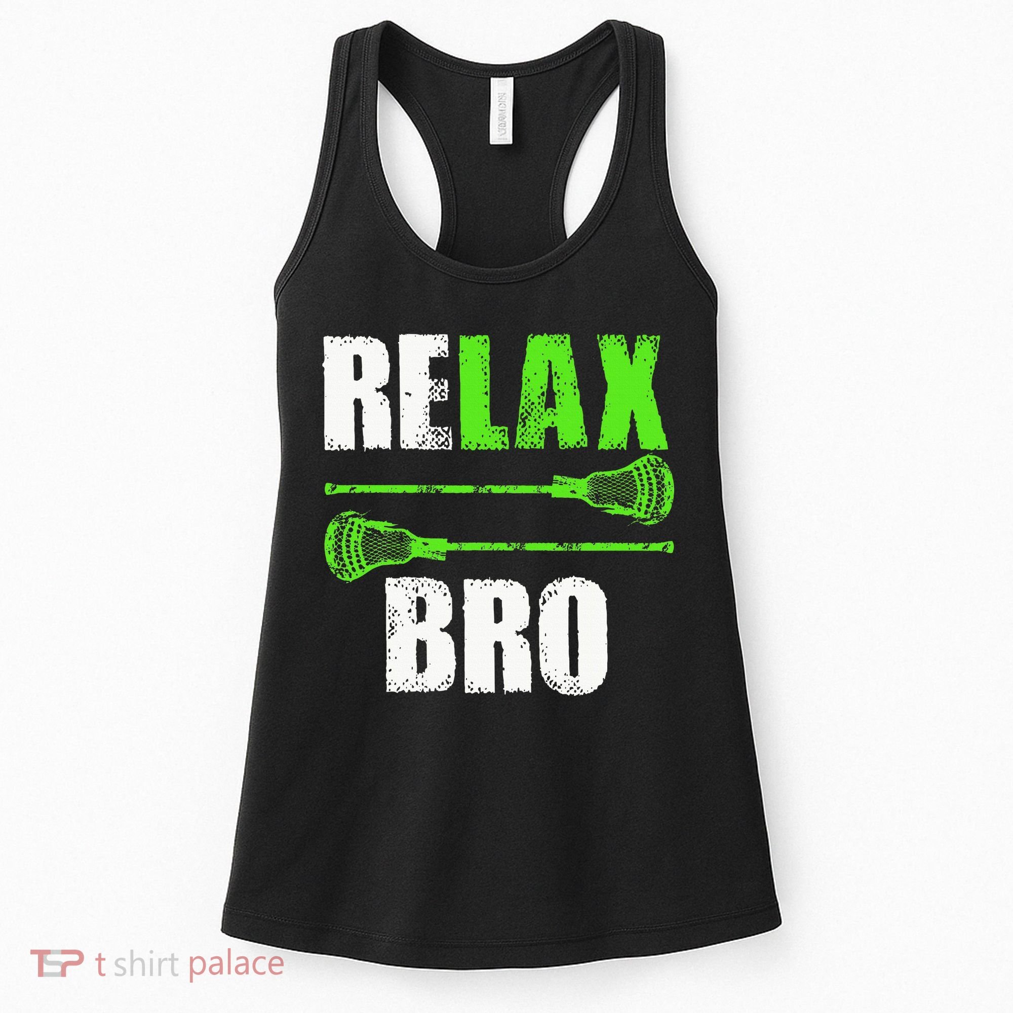 Relax Bro Lacrosse Sports Team Game Women's Tank Top