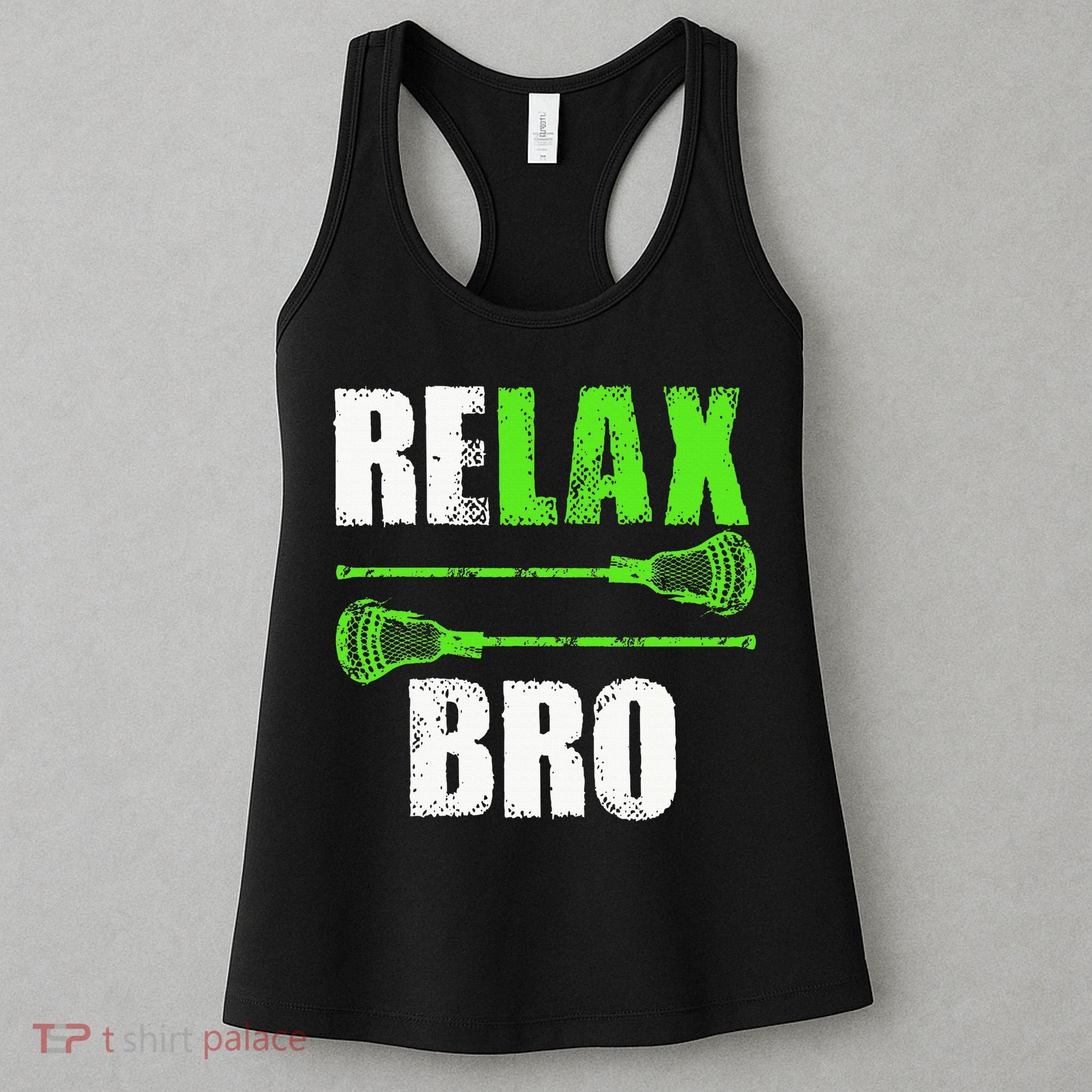 Relax Bro Lacrosse Sports Team Game Women's Tank Top