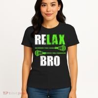 Relax Bro Lacrosse Sports Team Game Women's T-Shirt thumb 4