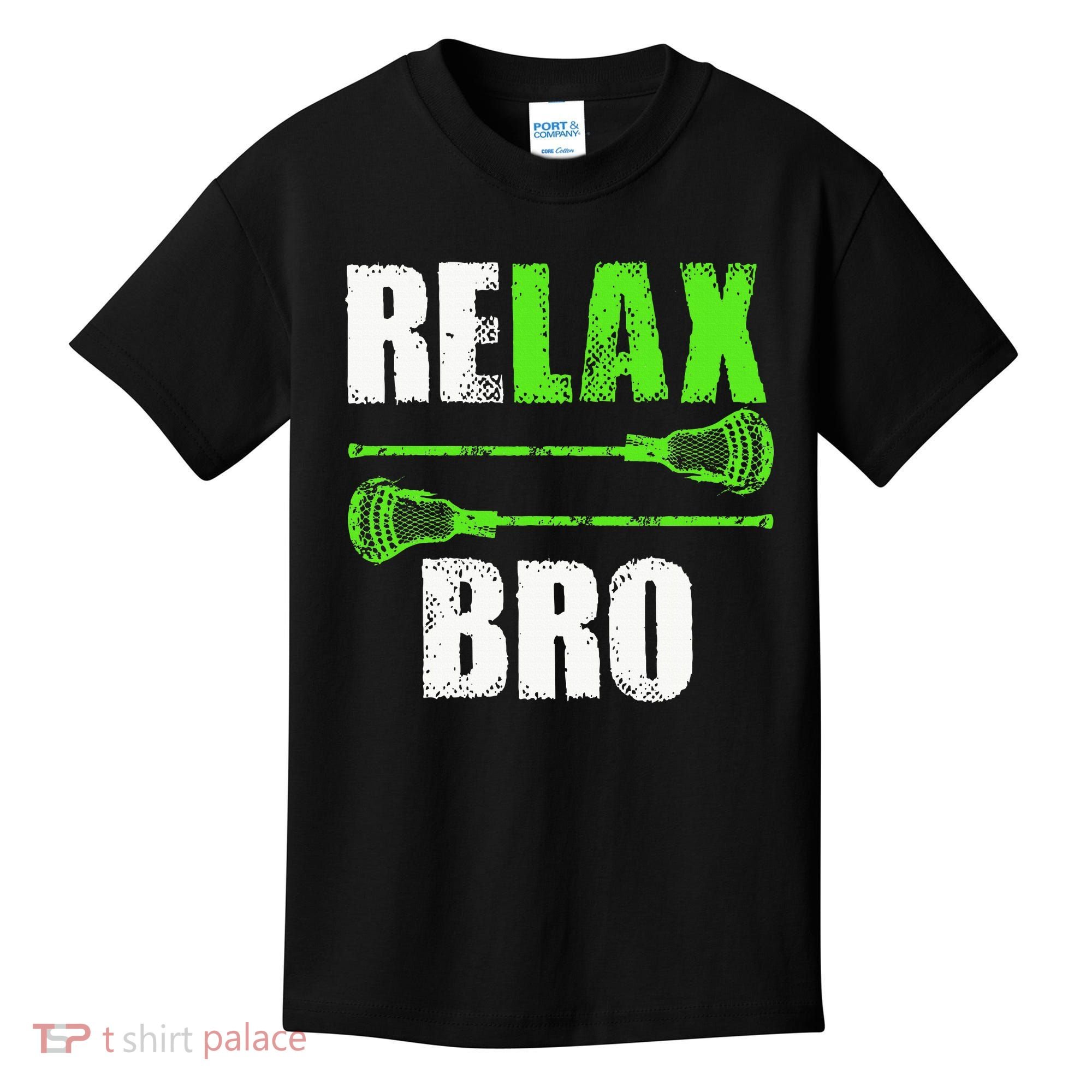 Relax Bro Lacrosse Sports Team Game Kids T-Shirt