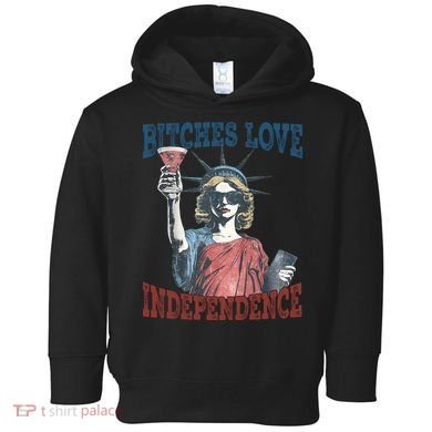 Retro Bitches Love Independence Funny Toddler Hoodie
