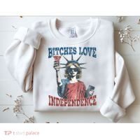 Retro Bitches Love Independence Funny Sweatshirt thumb 2