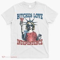 Retro Bitches Love Independence Funny T-Shirt thumb 0