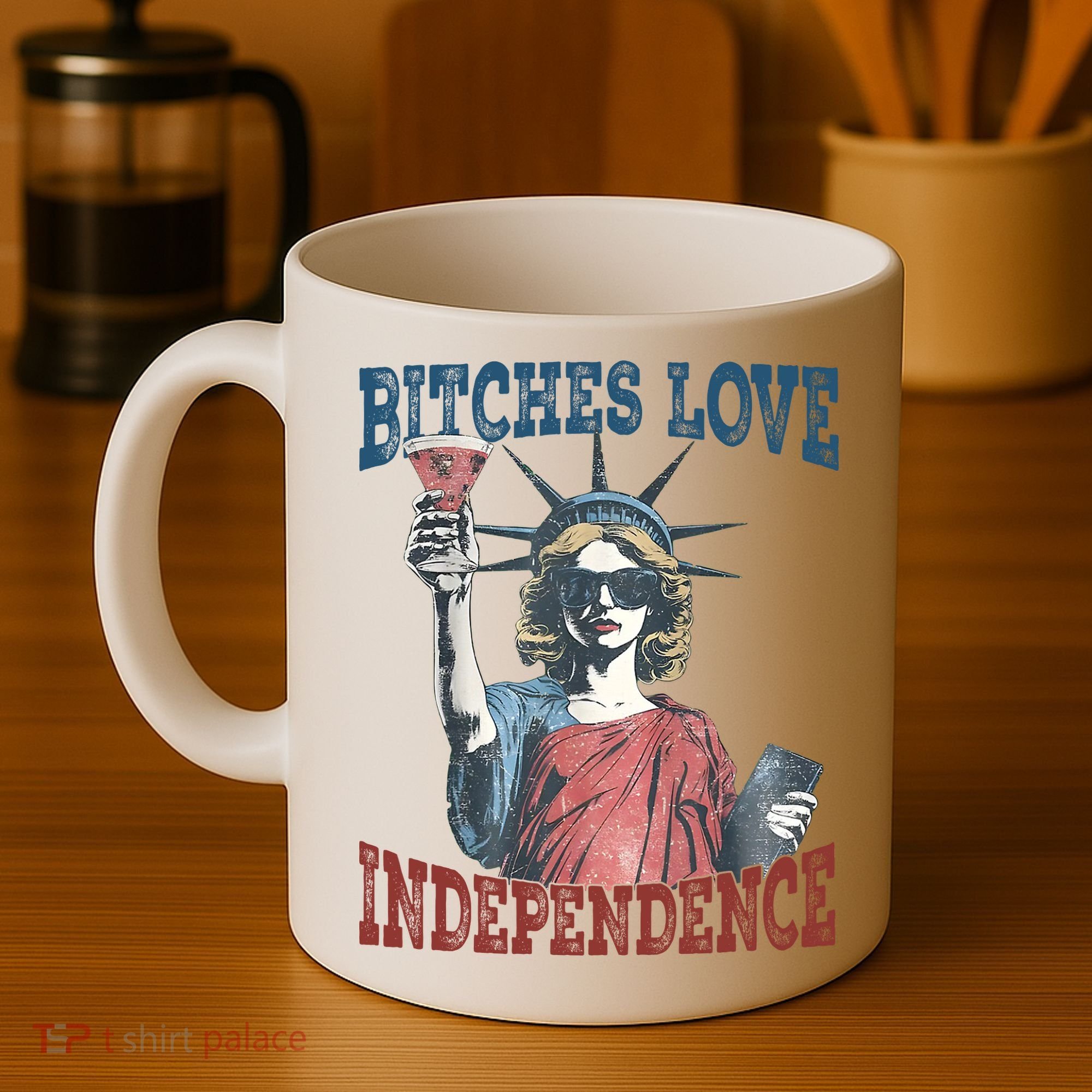 Retro Bitches Love Independence Funny Coffee Mug