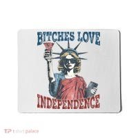 Retro Bitches Love Independence Funny Mousepad thumb 0