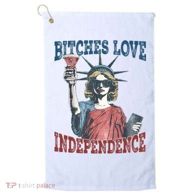 Retro Bitches Love Independence Funny Golf Towel