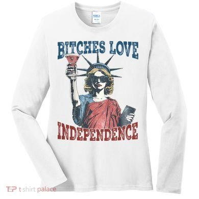 Retro Bitches Love Independence Funny Women's Long Sleeve Shirt