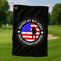 Raised By My Hero VeteranS Daughter Golf Towel thumb 1