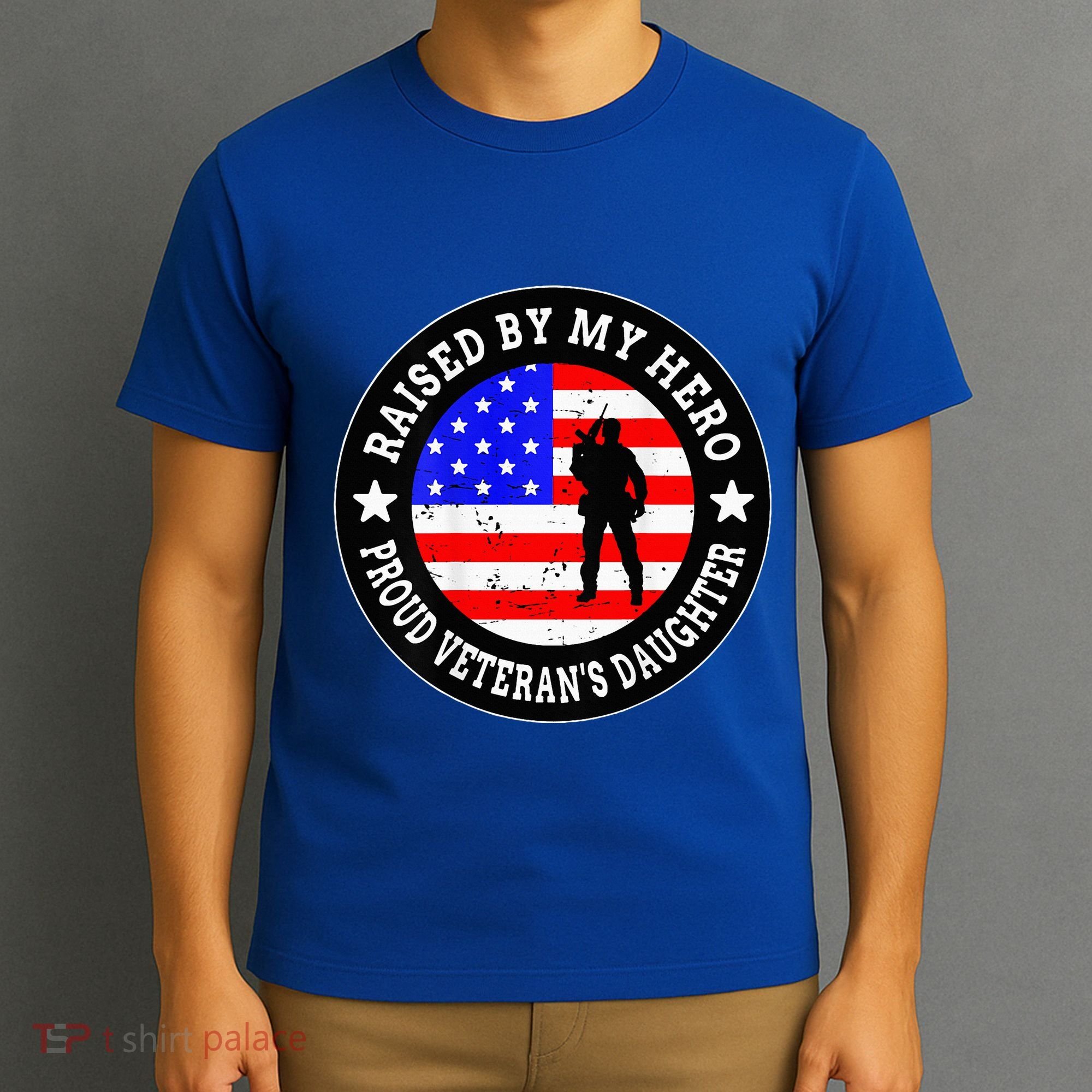 Raised By My Hero VeteranS Daughter T-Shirt